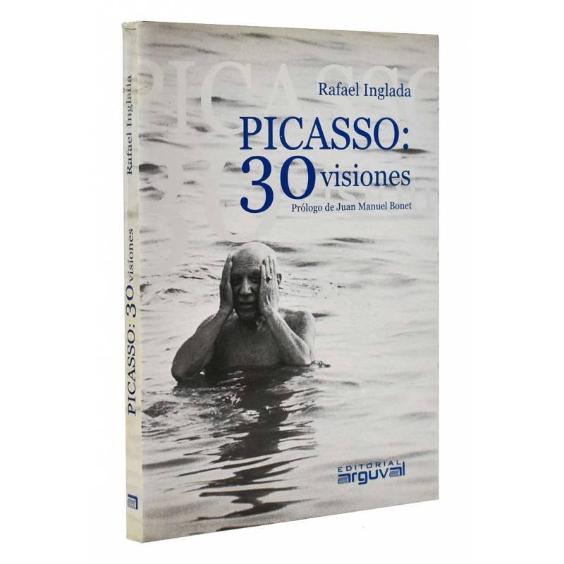 Picasso: 30 visiones - Rafael Inglada