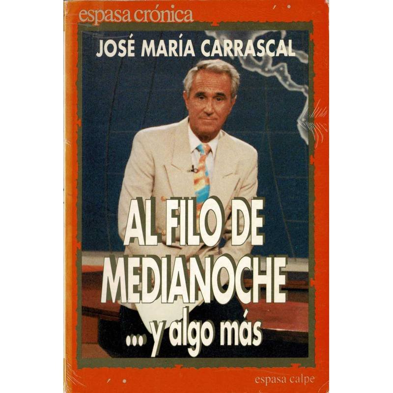 Al filo de Medianoche... y algo más - José María Carrascal