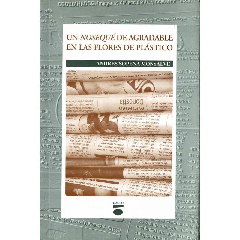 Un nosequé de agradable en las flores de plástico - Andrés Sopeña Monsalve