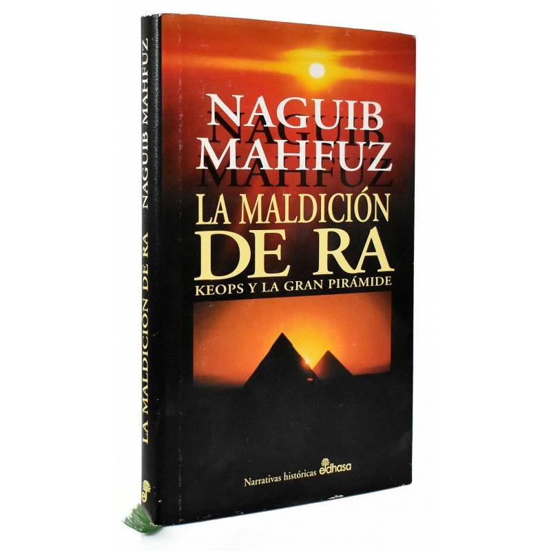 La maldición de Ra. Keops y la Gran Pirámide - Naguib Mahfuz