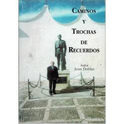 Caminos y Trochas de Recuerdos (dedicado)