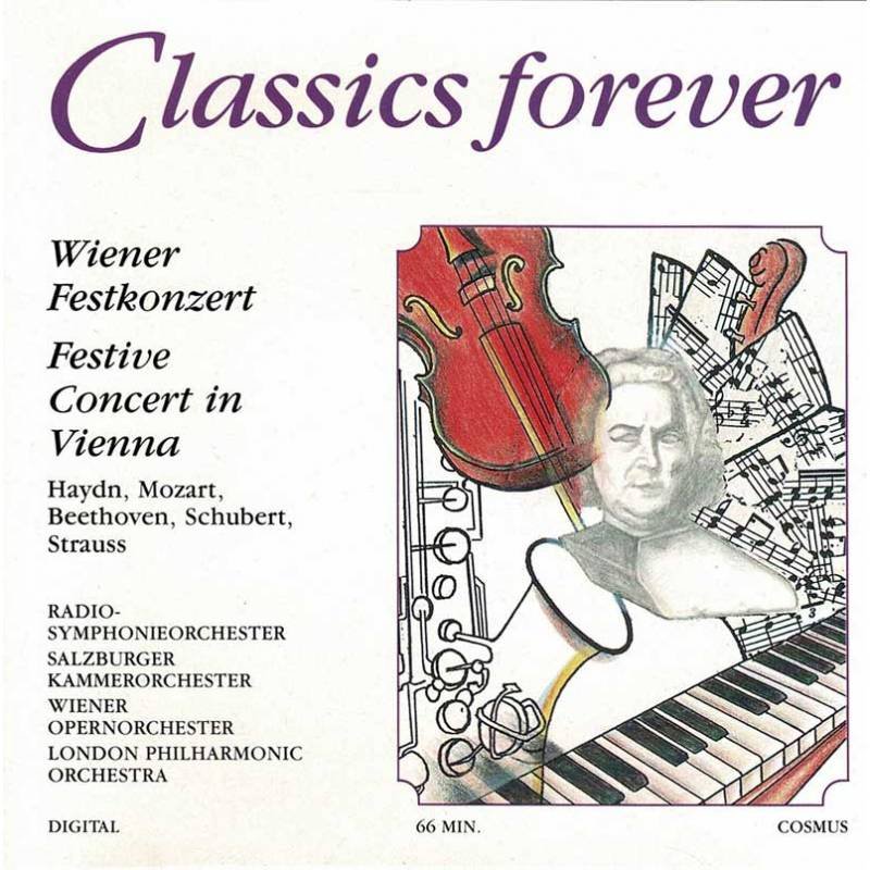 Classics forever. Wiener Festkonzer. Festive Concert in Vienna. CD