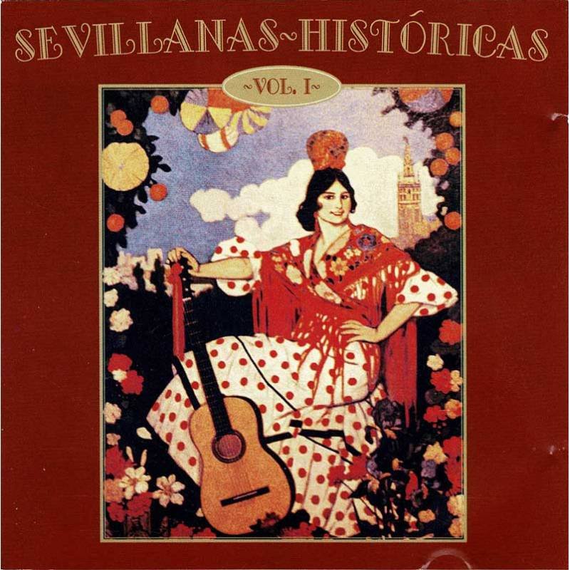 Sevillanas Históricas, Vol. 1. CD