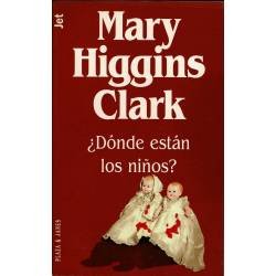 ¿Dónde están los niños? - Mary Higgins Clark