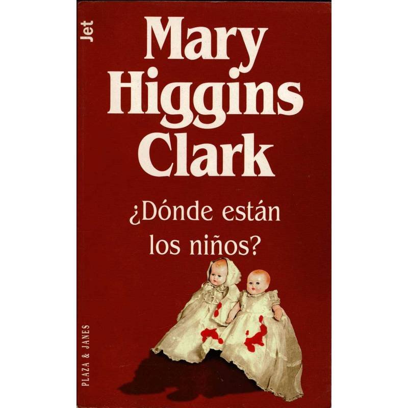 ¿Dónde están los niños? - Mary Higgins Clark