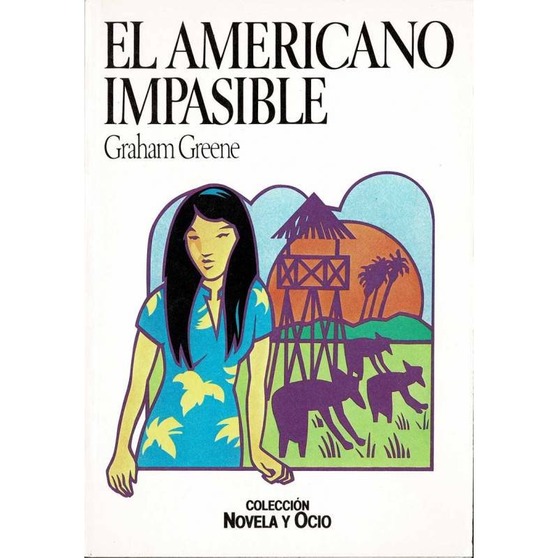 El americano impasible - Graham Greene