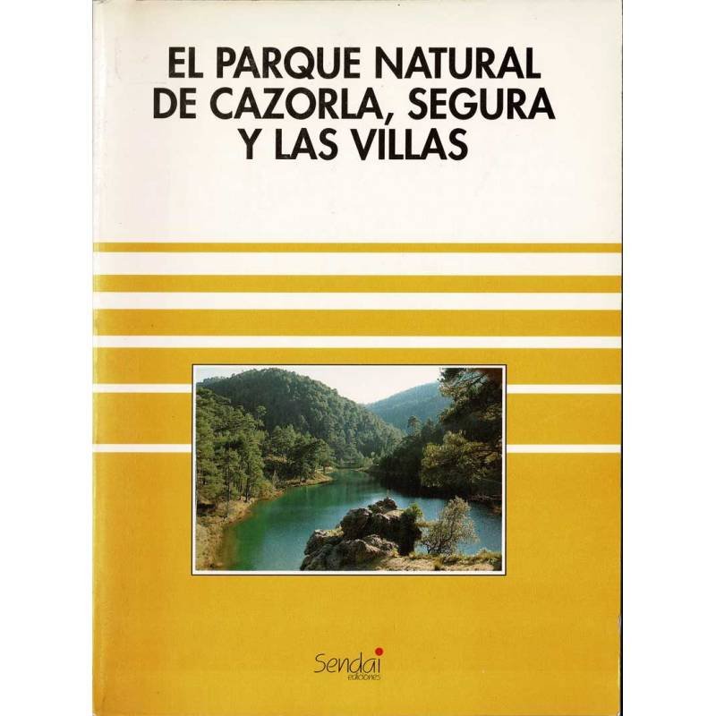El Parque Natural de Cazorla, Segura y Las Villas - Montserrat Aparicio