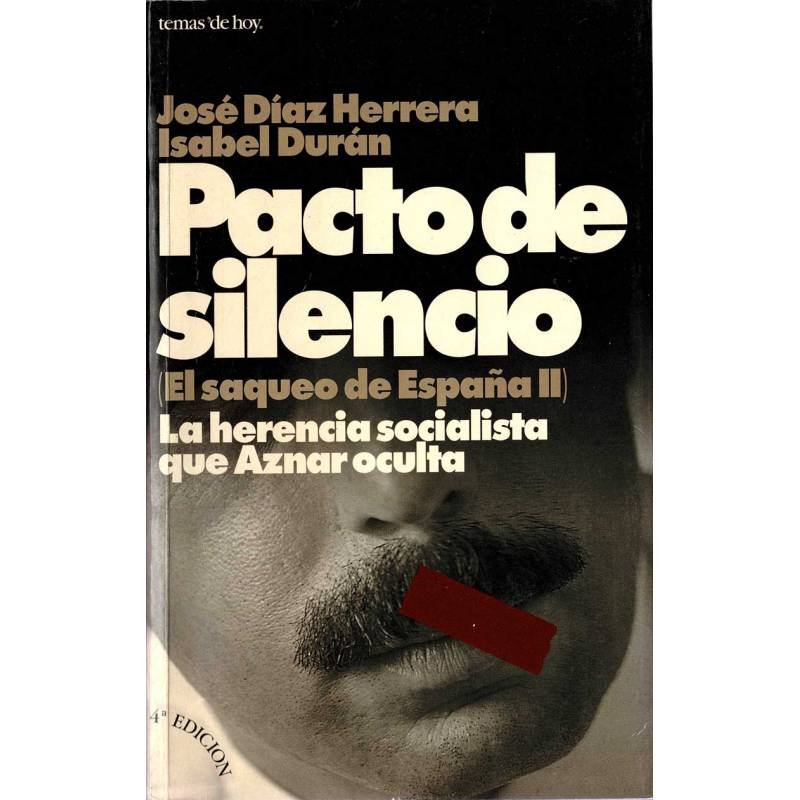 Pacto de silencio (El saqueo de España II) (dedicado) - José Díaz Herrera / Isabel Durán