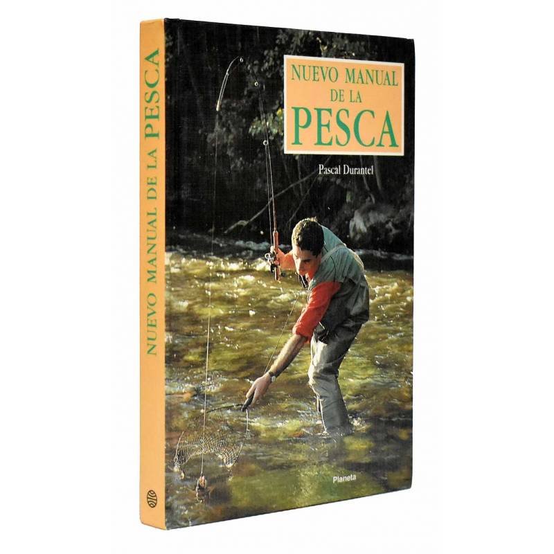 Nuevo Manual de la Pesca - Pascal Durantel