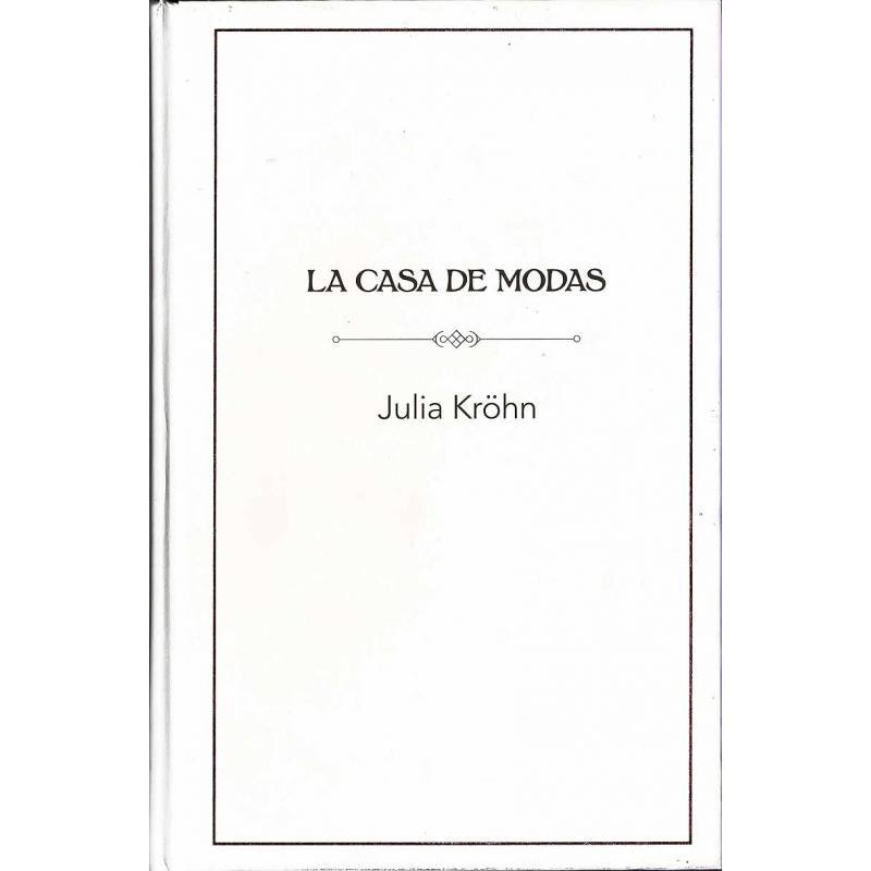 La casa de modas. Hijas de la libertad - Julia Kröhn