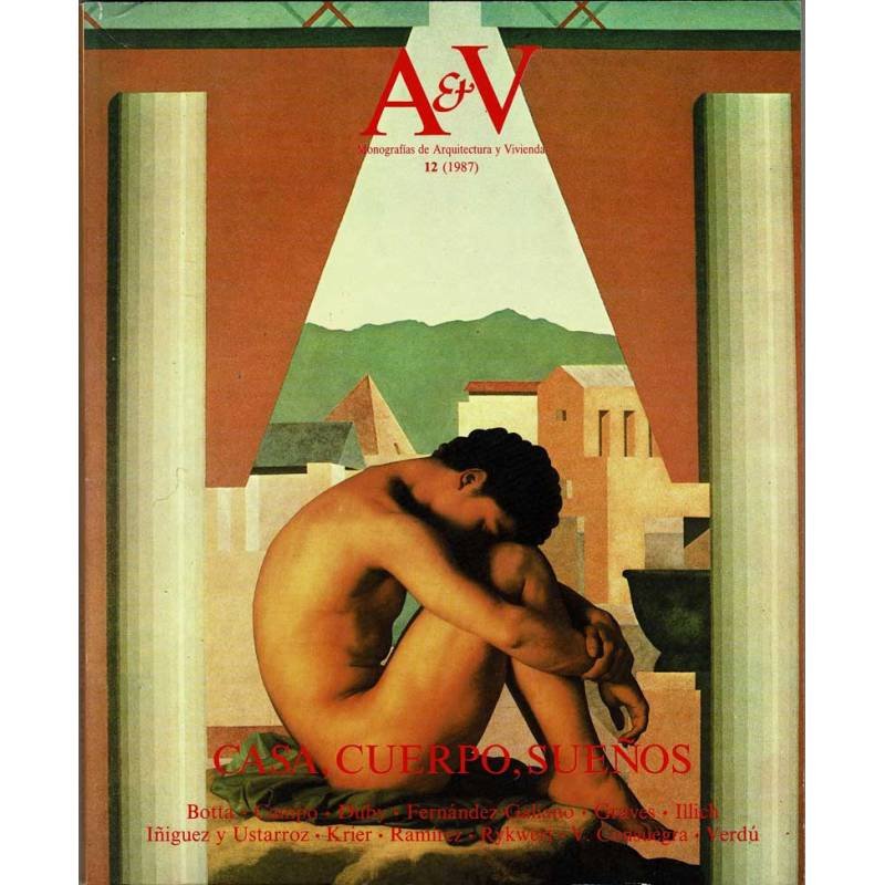 Revista A&V. Monografías de Arquitectura y Vivienda No. 12. 1987. Casa, cuerpos, sueños