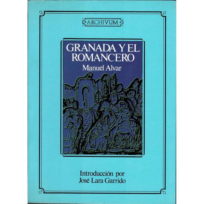 Granada y el Romancero (Facsímil) - Manuel Alvar