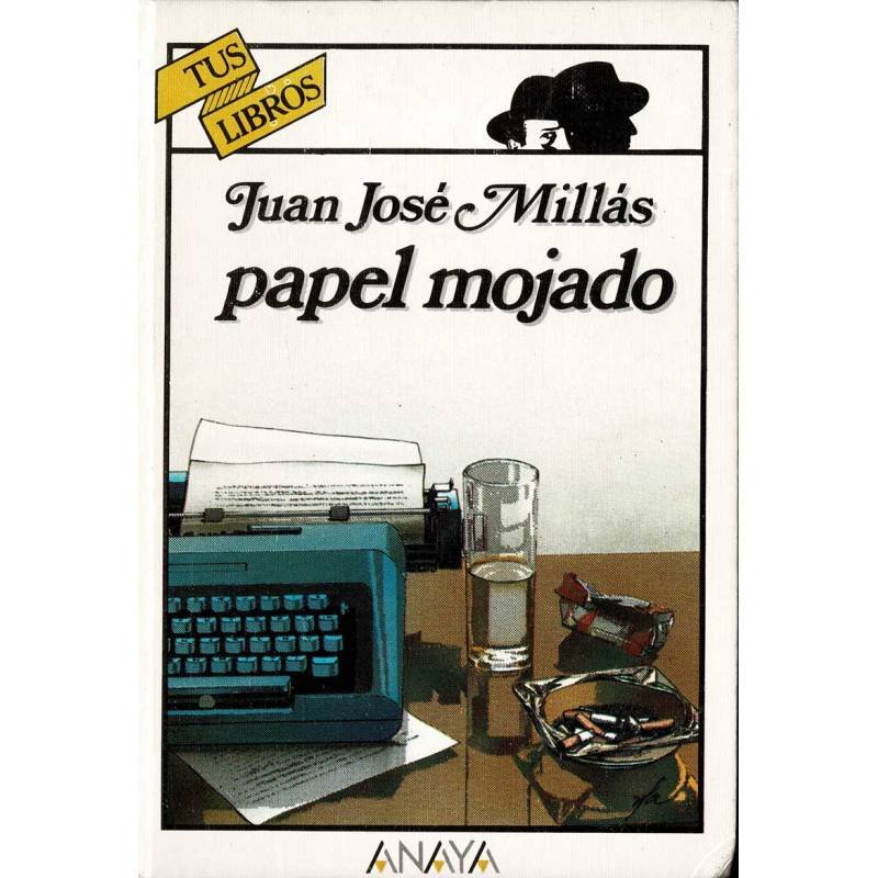 Papel mojado. Tus Libros - Juan José Millás