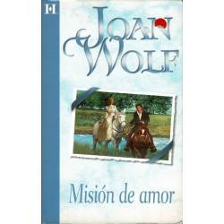 Misión de amor - Joan Wolf