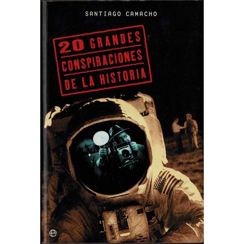 20 Grandes Conspiraciones de la Historia - Santiago Camacho