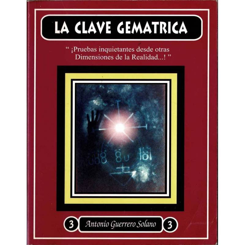 La Clave Gemátrica (dedicado) - Antonio Guerrero Solano