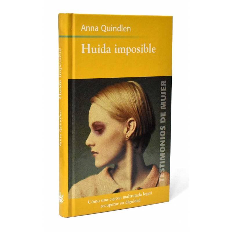 Huida imposible - Anna Quindlen