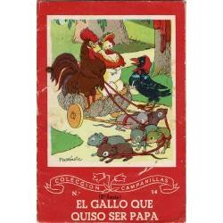 El gallo que quiso ser...