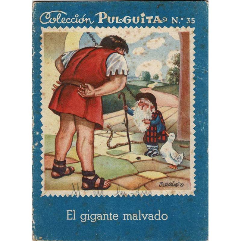 El gigante malvado. Colección Pulguita No. 35 - Manuel Vallvé