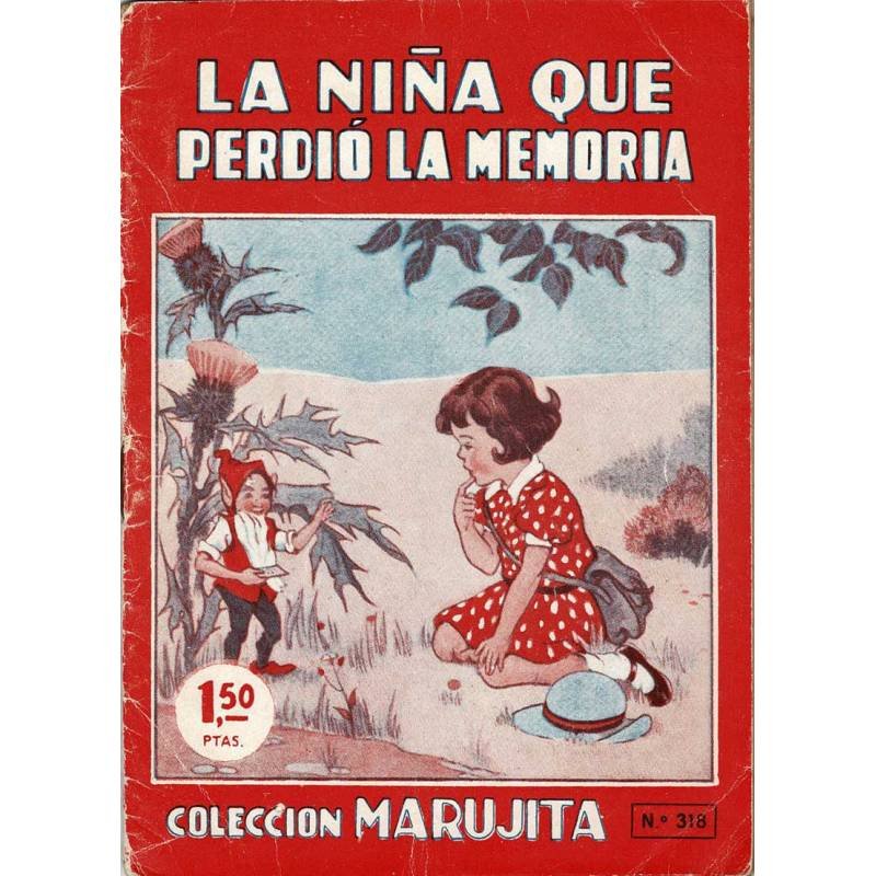 La niña que perdió la memoria. Colección Marujita No. 318