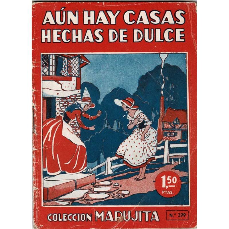 Aún hay casas hechas de dulce. Colección Marujita No. 379 - Enid Blyton