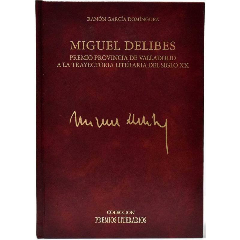 Miguel Delibes. Premio provincia de Valladolid a la trayectoria literaria del siglo XX (dedicado) - Ramón García Domínguez