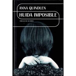 Huida imposible - Anna Quindlen