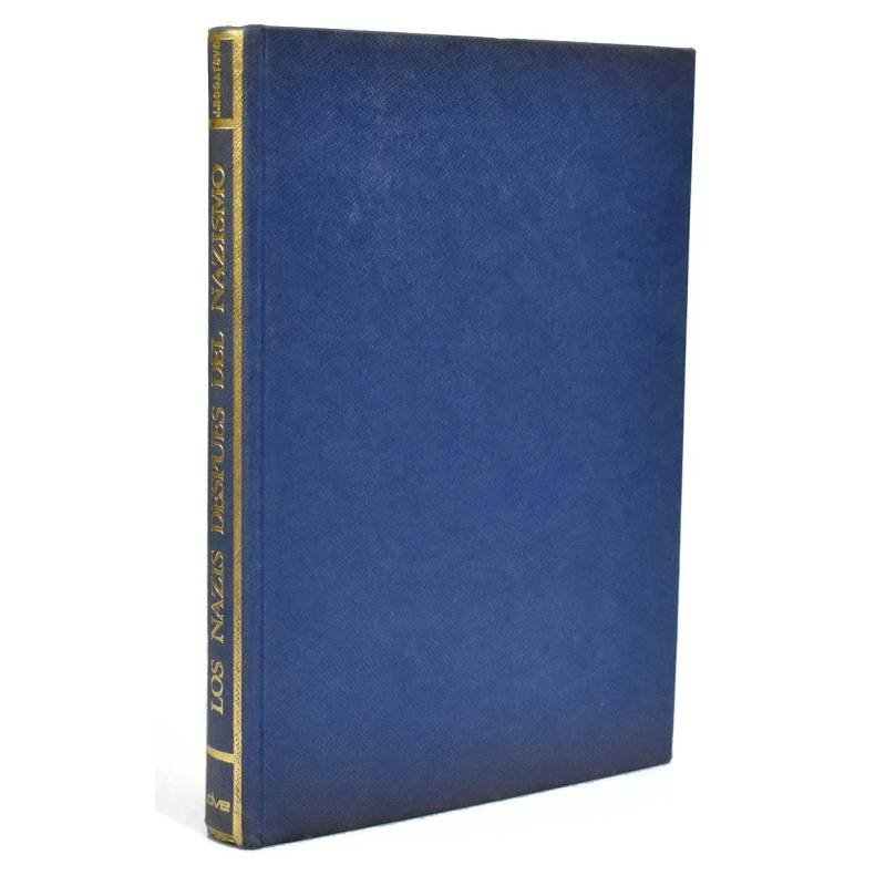 Los nazis después del nazismo - Julio Bogatsvo