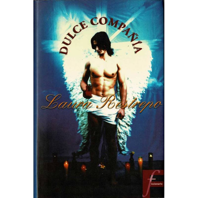 Dulce compañía - Laura Restrepo