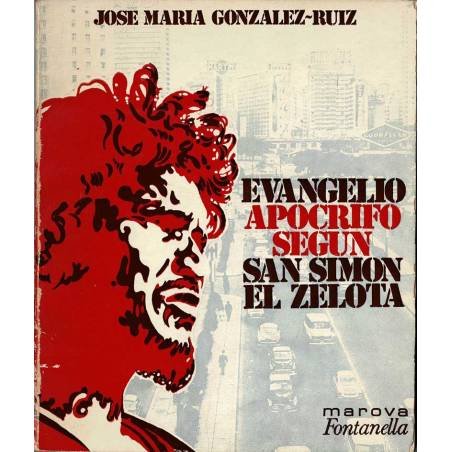 Evangelio apócrifo según San Simón el Zelota (dedicado) - José María González-Ruiz