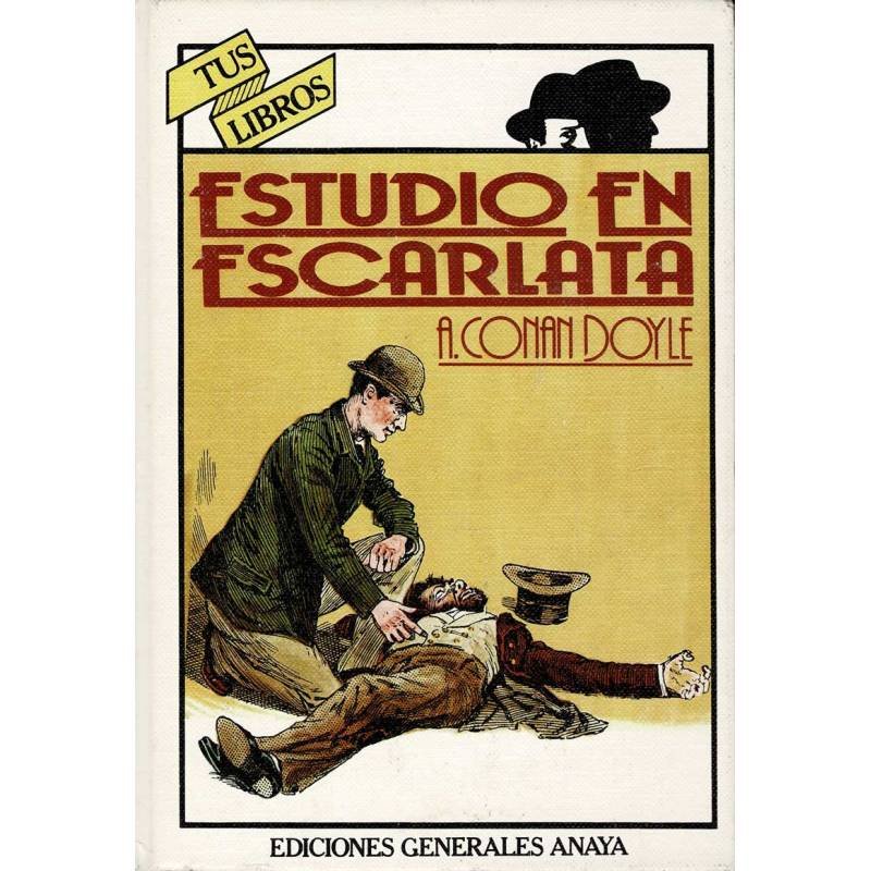 Estudio en Escarlata. Colección Tus Libros - Arthur Conan Doyle