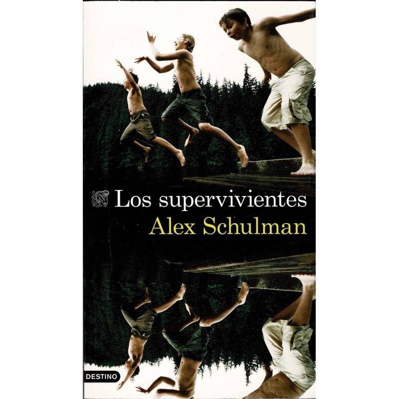 Los supervivientes - Alex Schulman