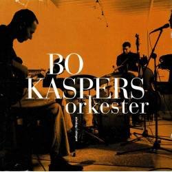 Bo Kaspers Orkester -...