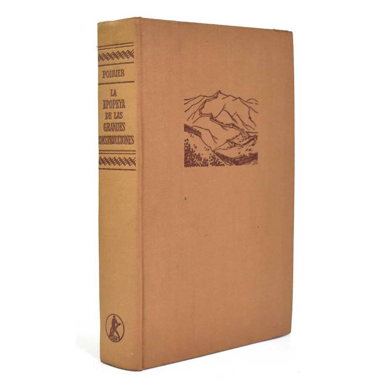 La epopeya de las grandes construcciones - René Poirier