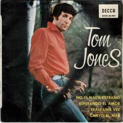 Tom Jones - No es nada extraño / Esperando el amor + 2. EP (sólo carátula)