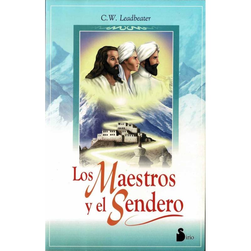 Los Maestros y el Sendero - C. W. Leadbeater