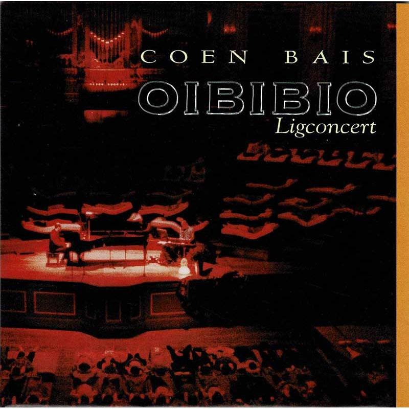 Coen Bais - Oibibio Ligconcert. CD