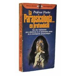 La Parapsicología... en profundidad - Profesor D'Arbó