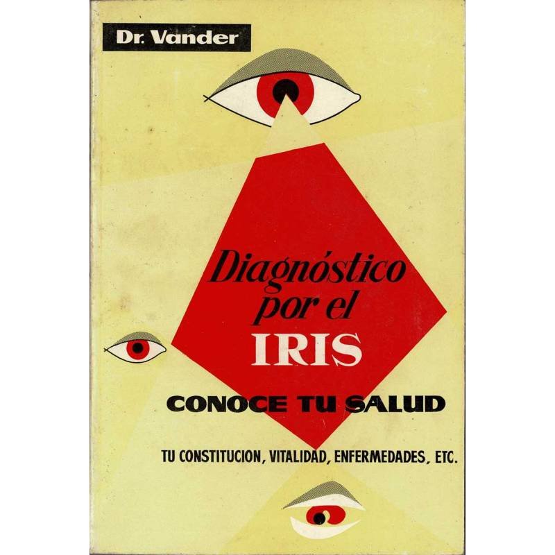 Diagnóstico por el Iris. Conoce tu salud - Dr. Vander