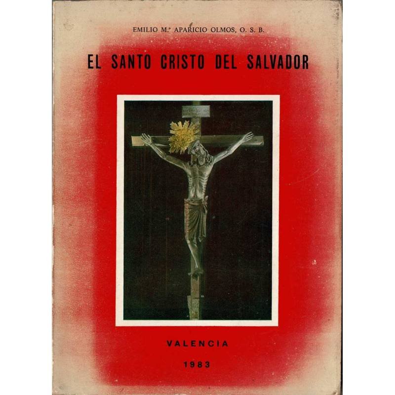 El Santo Cristo del Salvador - Emilio María Aparicio Olmos