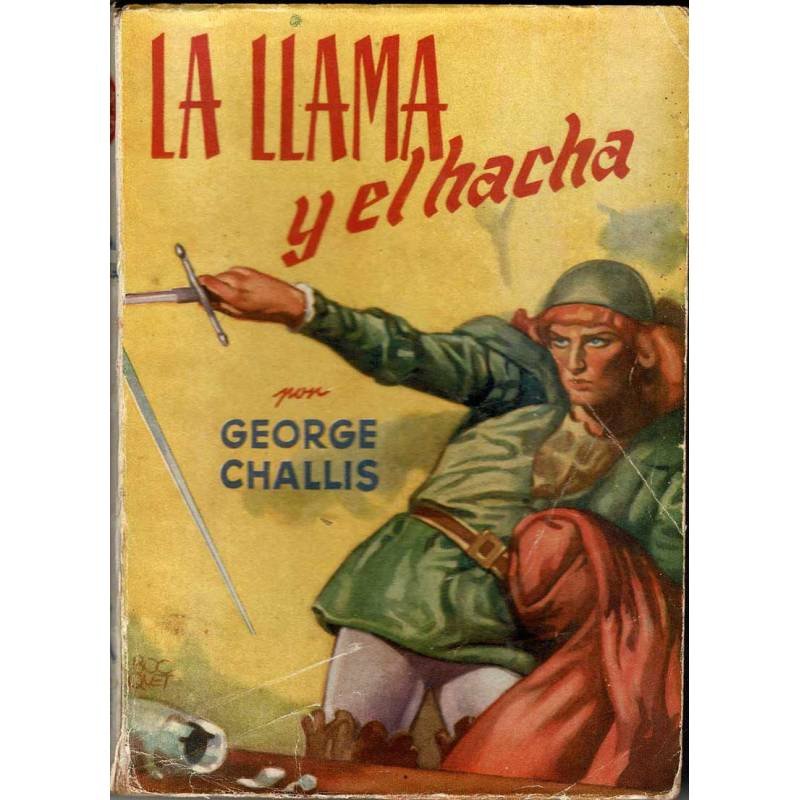 La llama y el hacha - George Challis