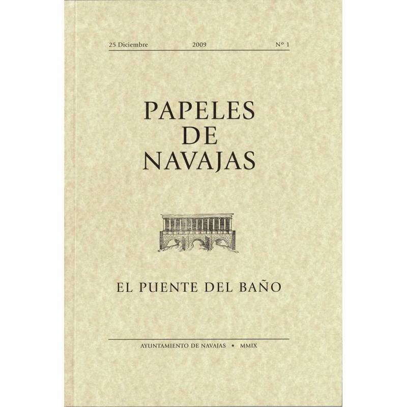 Papeles de Navajas No. 1. El Puente del Baño. 2009