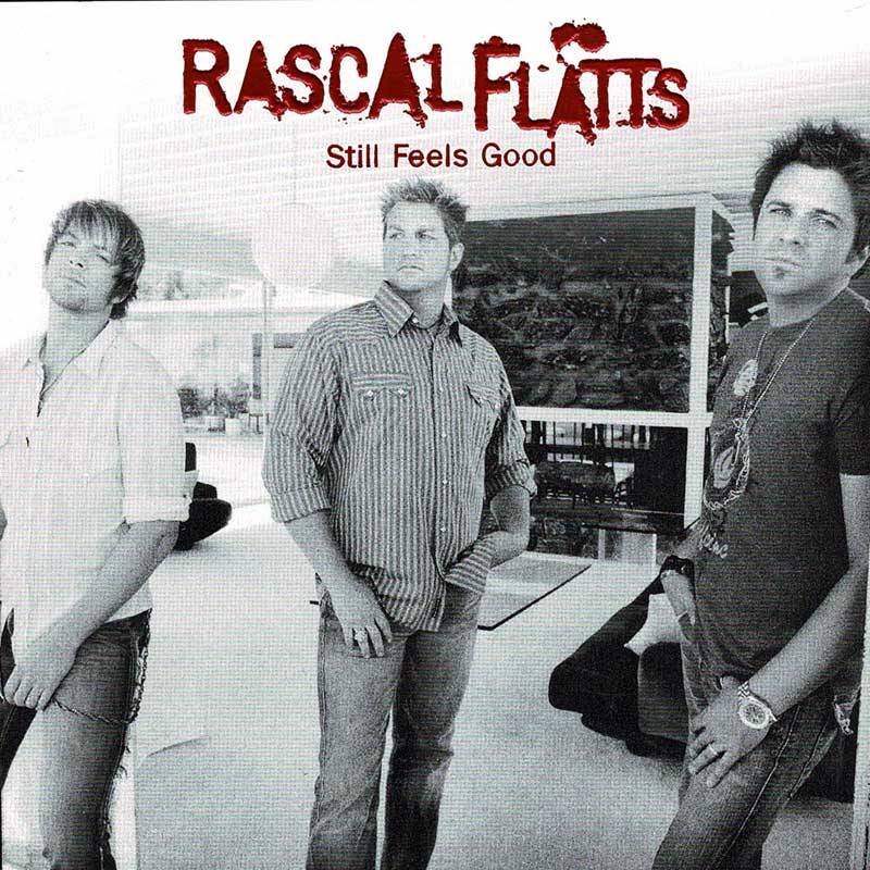 Rascal Flatts - Still Feels Good. CD