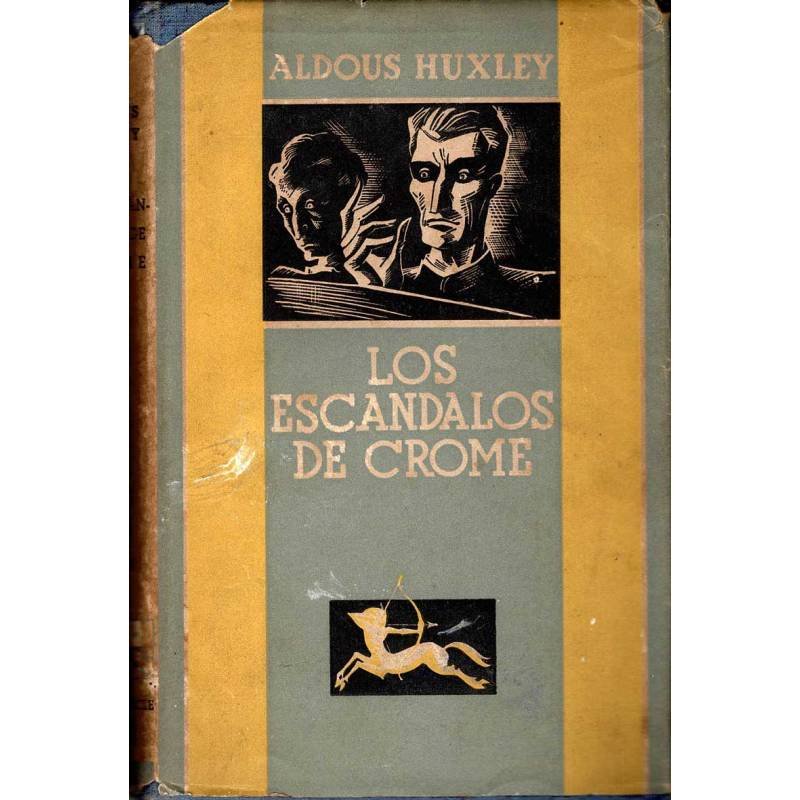 Los escándalos de Crome - Aldous Huxley