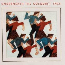 INXS - Underneath The...