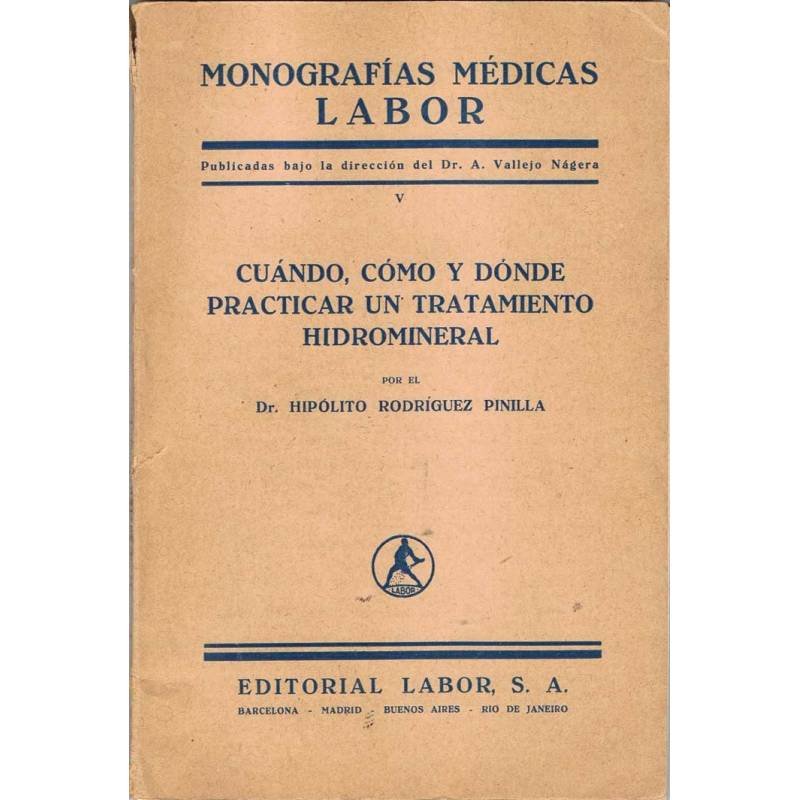 Cuándo, cómo y dónde practicar un tratamiento Hidromineral - Hipólito Rodríguez Pinilla