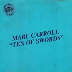 Marc Carroll - Ten Of Swords. CD -