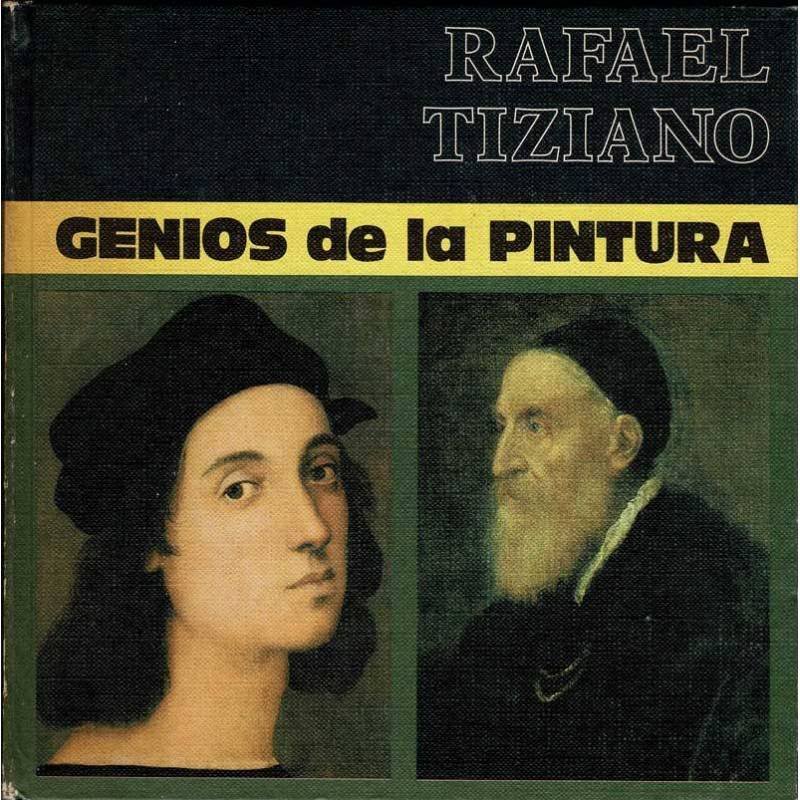 Genios de la Pintura. Rafael. Tiziano - J. Costa Clavell