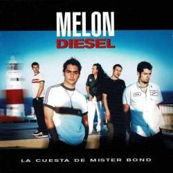 Melon Diesel - La Cuesta de...