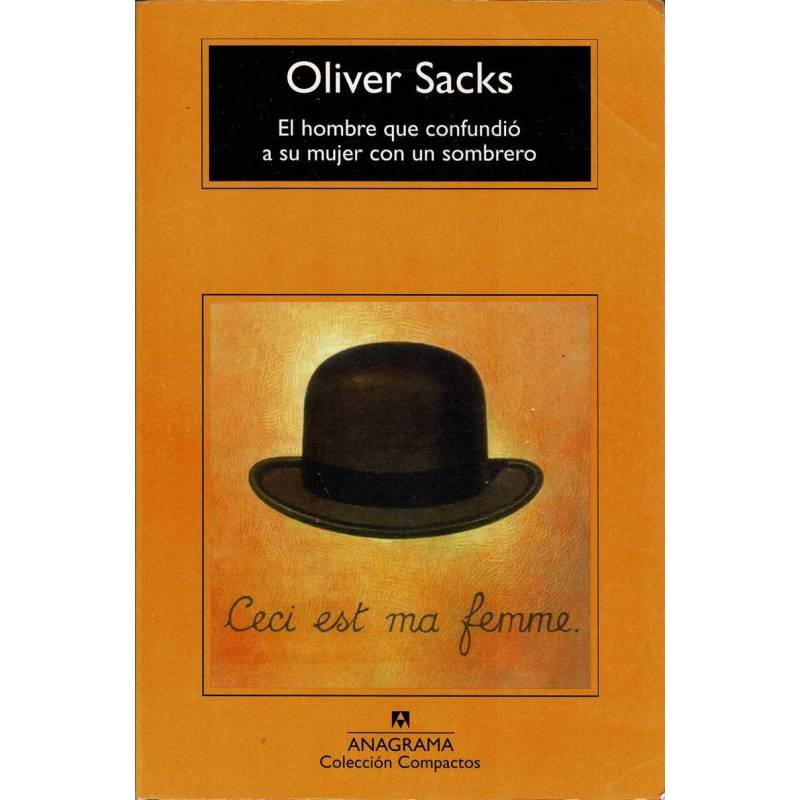 El hombre que confundió a su mujer con un sombrero - Oliver Sacks